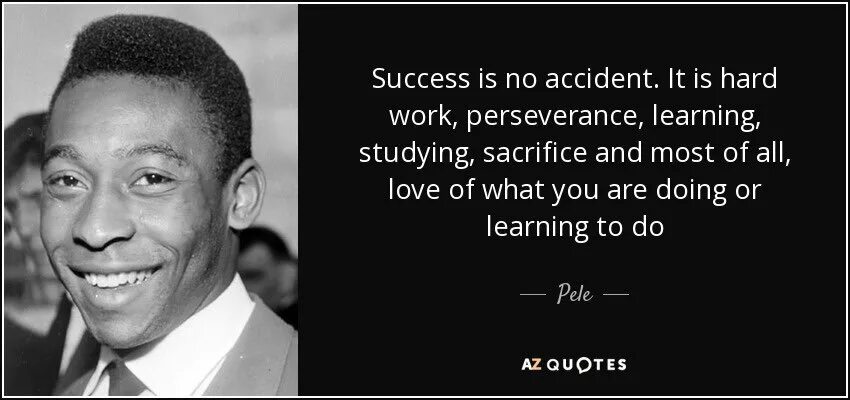 Pele' quotes. Hard work success. Заголовок what is success. Пеле обучение статьи.