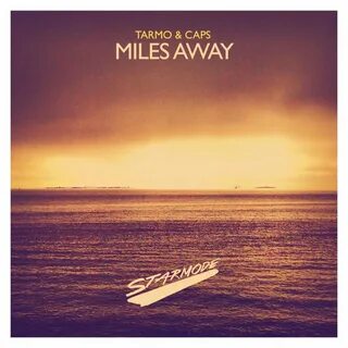 Miles away