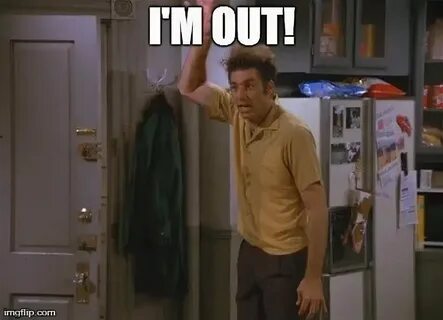 But i m out