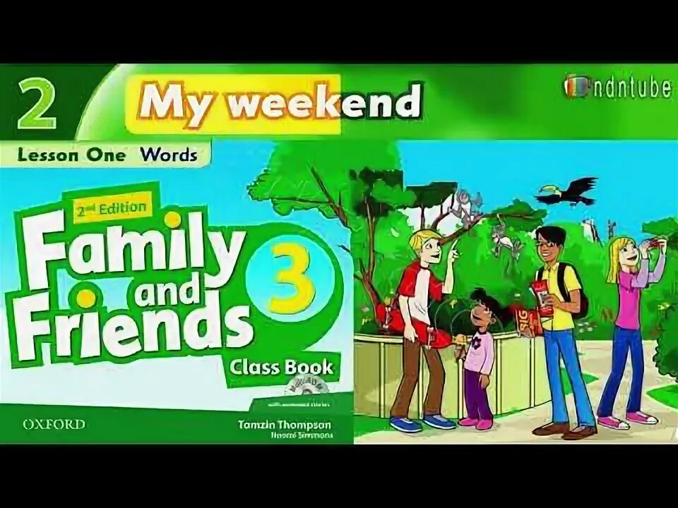 Family and friends 3 my weekend. Family and friends 3 my weekend. Family and friends 3 lesson 2 my weekend test. Family and friends 3 my weekend. Family and friends 3 grammar.
