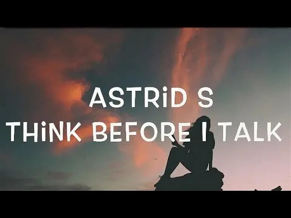 Think before i talk. Think before i talk. Think before you drink. Wise quotes of the day. Astrid s.