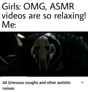 All Grievous coughs and other autistic noises.