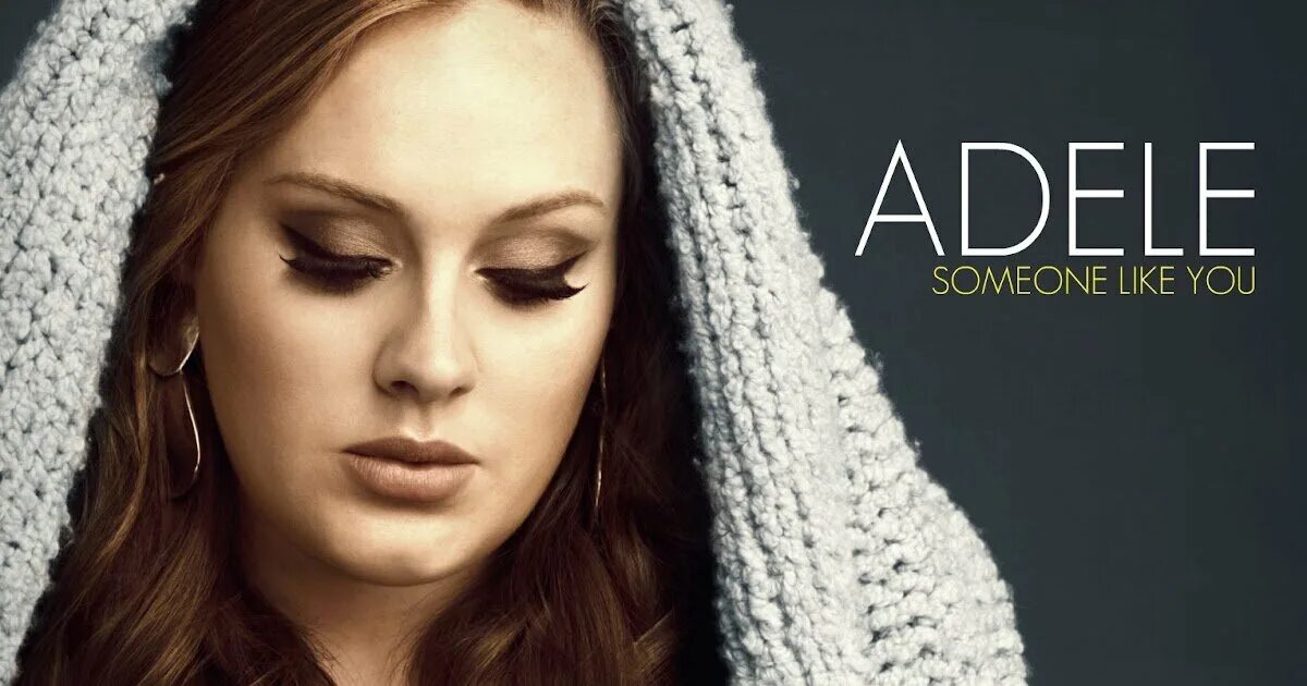 Adele 21 someone like you. 2 someone like you