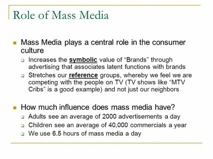 The mass media play