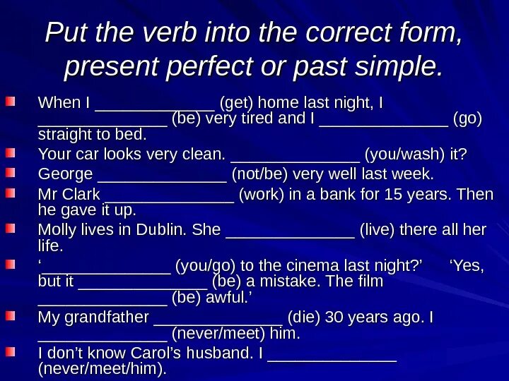 Put the verb into correct passive form. Put the verb into the correct form of the present simple.. Put the verb into the correct form present perfect or past simple 14.3 ответы. Put the verb into the correct form past simple. Can в презент Перфект.