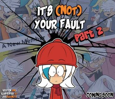 Loud house its not your fault