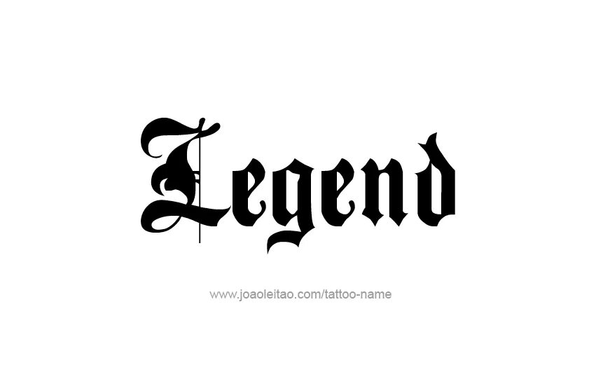 Name be legend. Legenda логотип. Надпими на верном фоне. Legend надпись. Тату надпись legend.