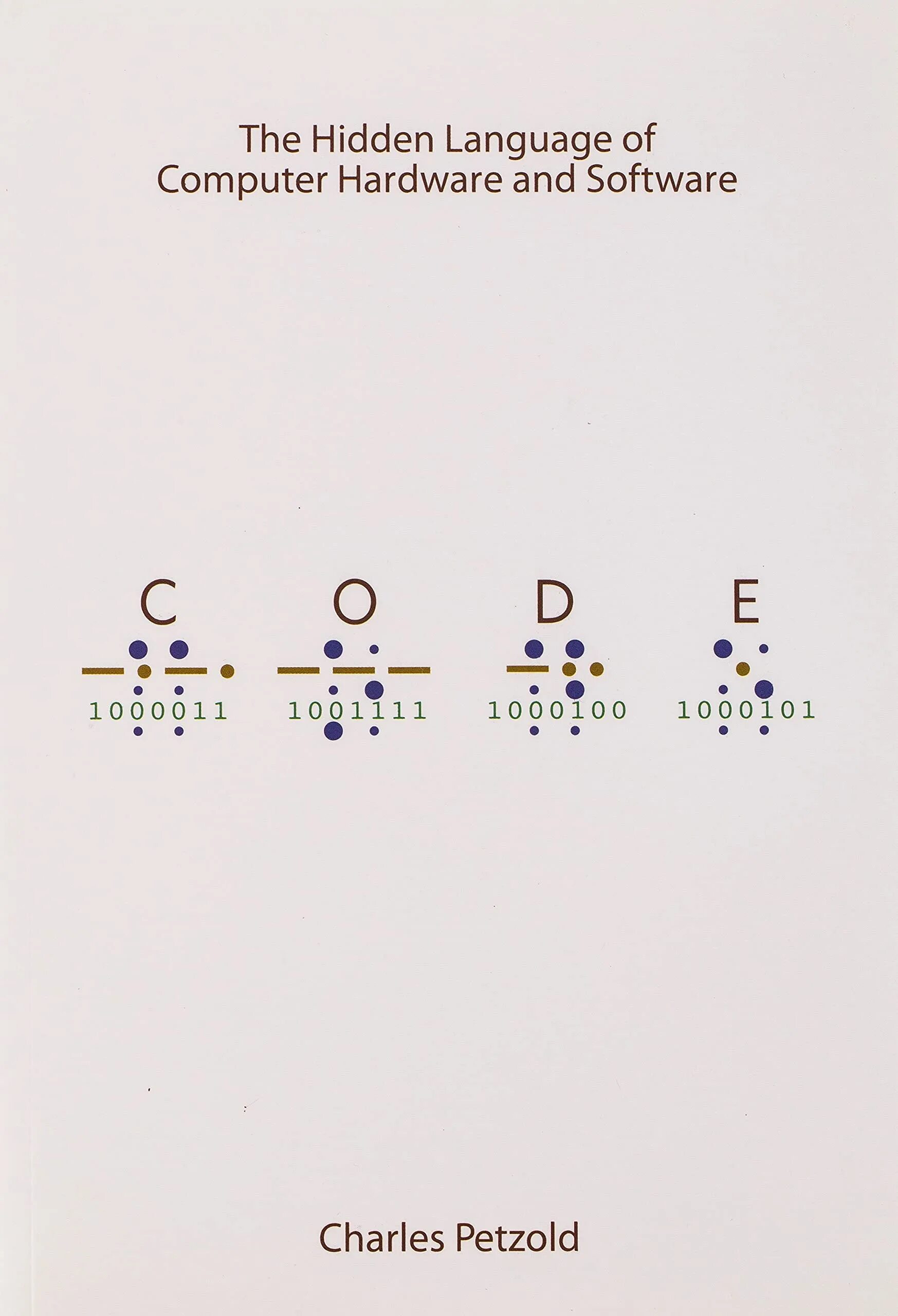 Петцольд тайный язык информатики. Code: the hidden language of Computer Hardware and software. Charles Petzold "c.o.d.e.".