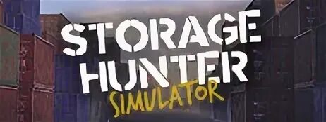 Storage hunter simulator русификатор. Storage hunter simulator русификатор
