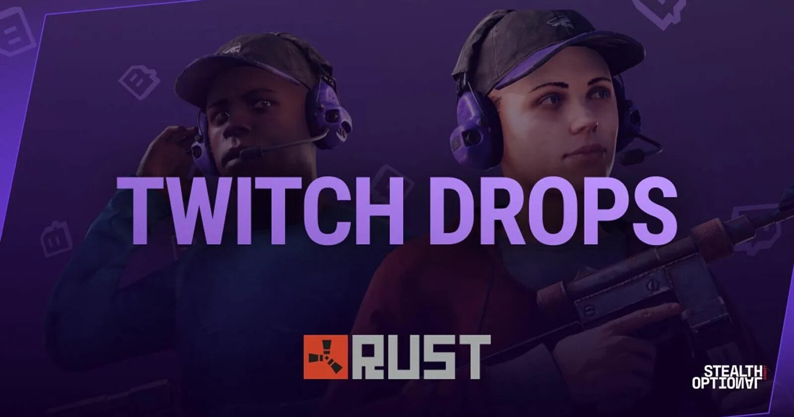 Rust drops round. Twitch Drops Rust. Твич дроп раст. Твич Дропс раст 2021. Twitch Drops.