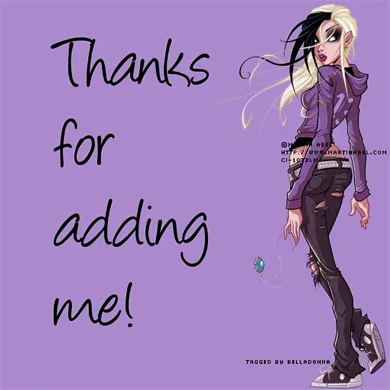 Thanks for add me. Thanks for add me