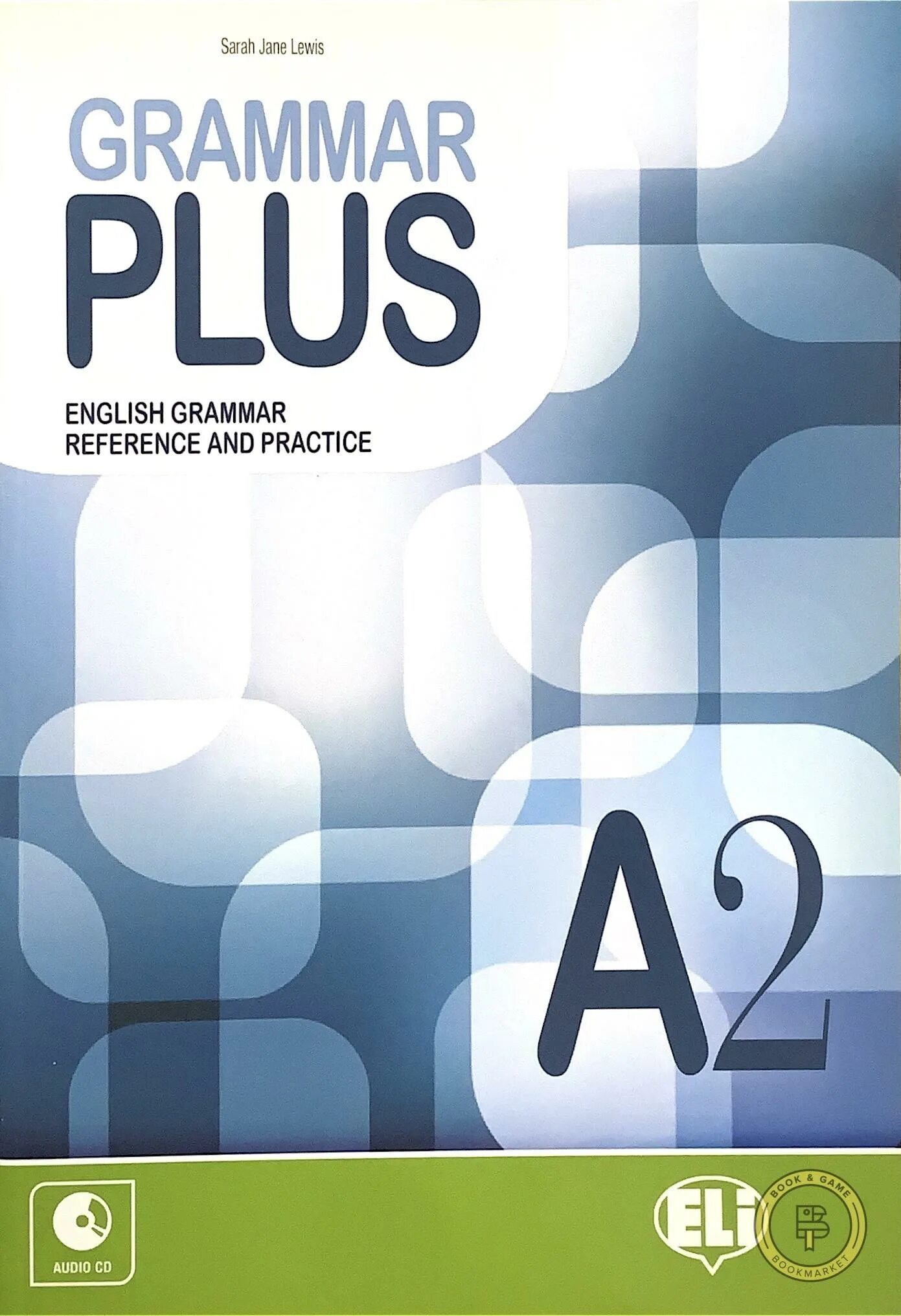 Grammar plus. Grammaire plus a2. Part 2 reference grammar. B1. Grammar plus.