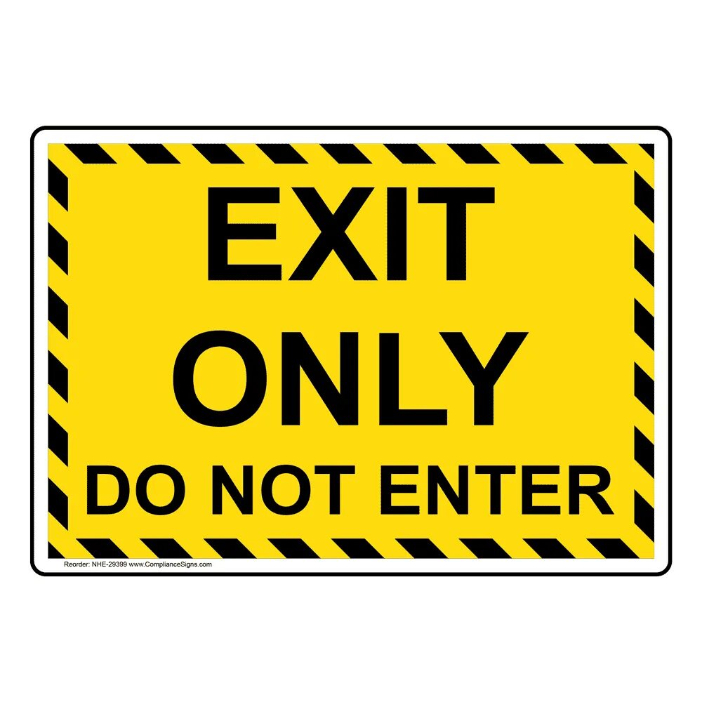 Enter sign. No exit табличка. Желтая табличка. Exit табличка желтая. Вывеска exit.