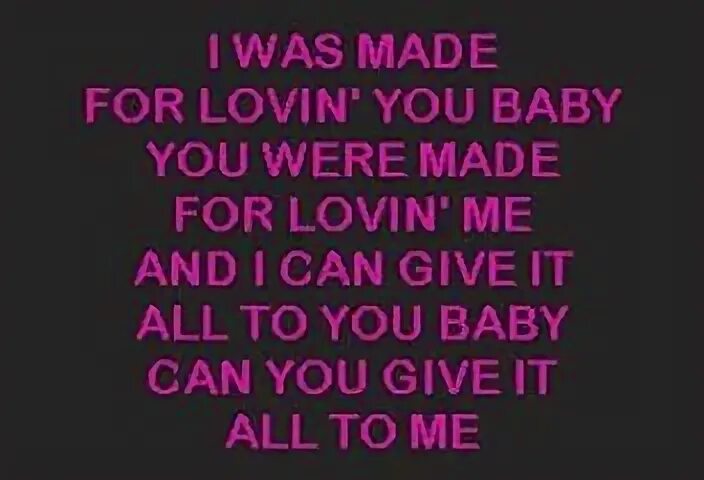 I love you текст. I love you baby картинки. Feel good inc на пианино. Song lyrics. Kiss i was made for loving you.
