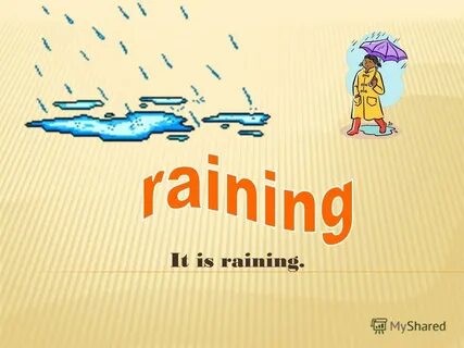 Its rainy