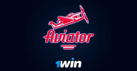 Aviator 1win регистрация 1win s4 top