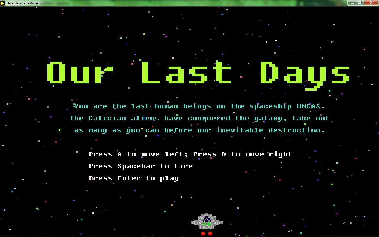 Dark Basic Pro. Last Day перевод. Our last Days. Press enter to Play. Dark days перевод