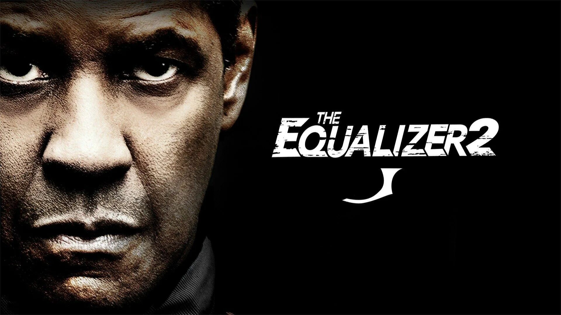 Equalizer 2. Великий уравнитель. Дензел Вашингтон Великий уравнитель. Великий уравнитель 2014 Постер. Denzal Vashington uravnitel 3.