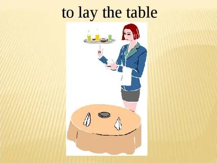 Lay the table