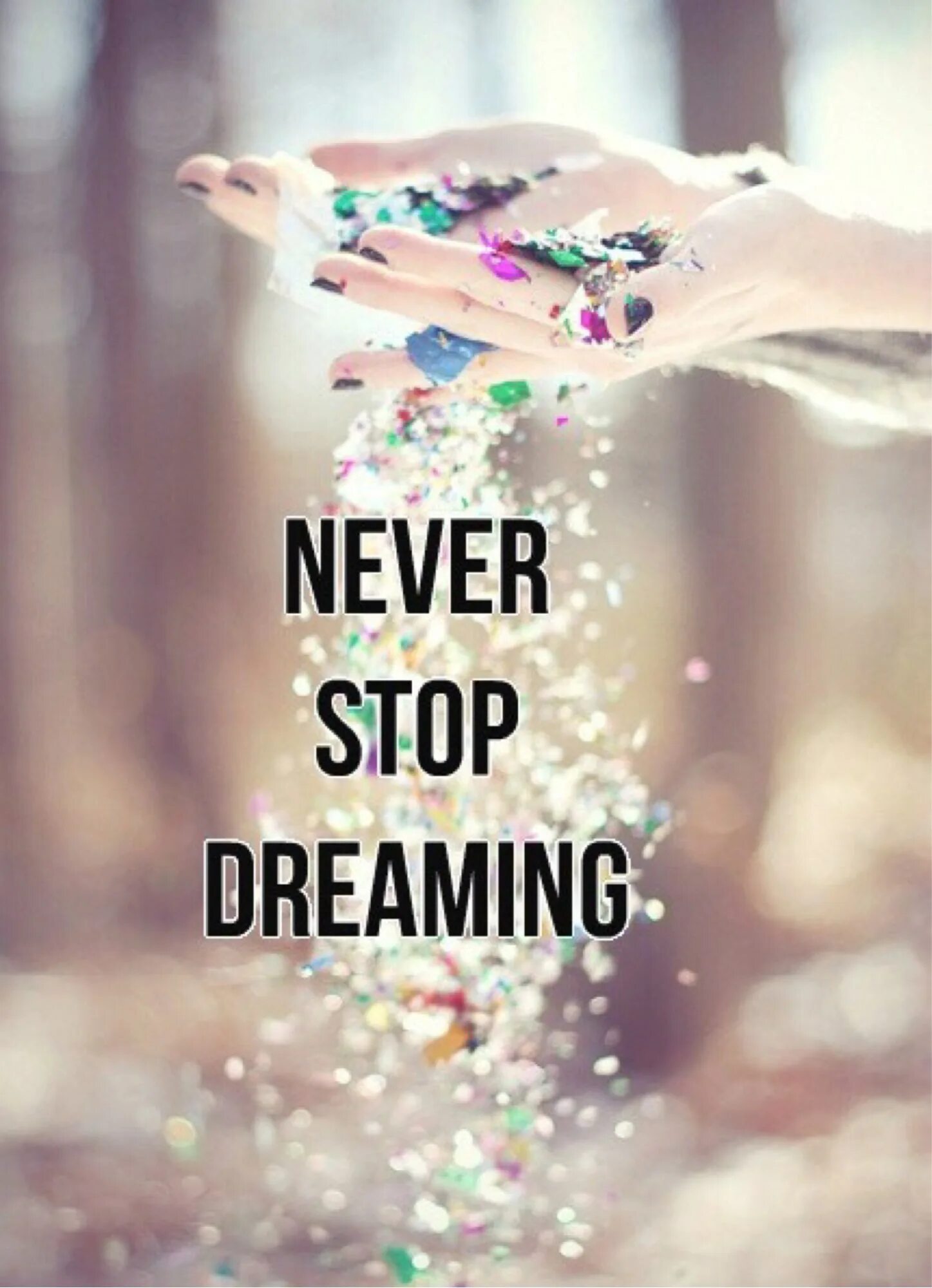 Never dreamed перевод. Never stop. Stop Dreaming. Never stop Dreaming обои на телефон. Dreamer картинки.