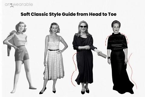 Soft Classic Style Guide from Head to Toe with Photos Answearable.