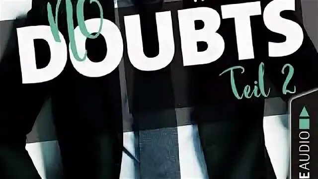No more doubts. No more doubts