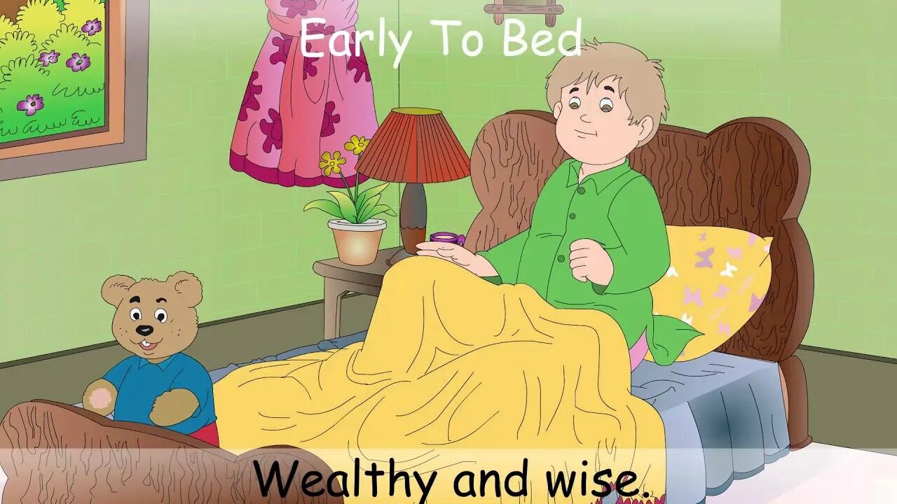 Early to Bed and early to Rise makes a man healthy wealthy and Wise. Early to Bed and early to Rise makes a man healthy wealthy and Wise перевод. Early to Bed. Early to Bed and early to Rise makes. Tom go to bed said his