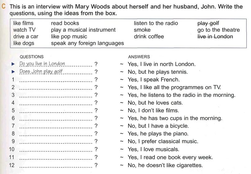 This is an Interview with Mary Woods about herself and her husband John write the questions using ответы. This is an Interview with Mary Woods about herself and her husband John write the questions using the ideas from the Box. Write ideas. Listen to the Interview. She listens to the radio