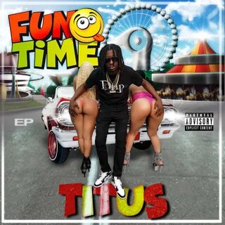 Fun Time - EP by TitusVincent 