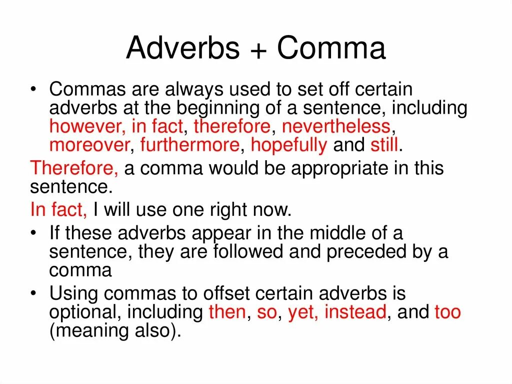 As such and therefore. Therefore запятая. nevertheless comma. however although therefore nevertheless разница. commas in english.