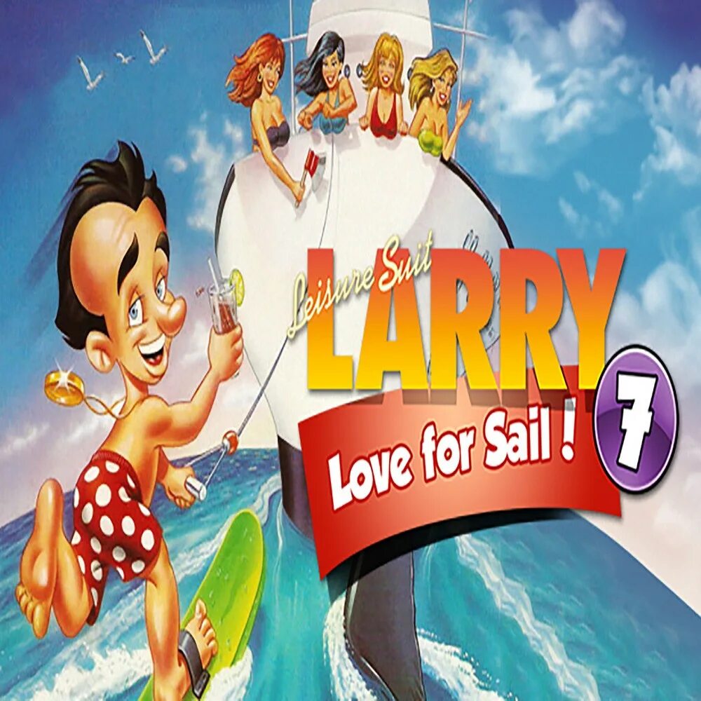 Leisure Suit Larry: Love for Sail!. Ларри 7. Leisure Larry 7.