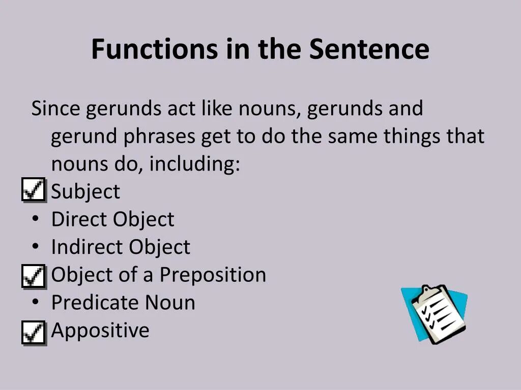 Sentence functions. Functions in the sentence. Functions of Gerund in the sentence. Functions of Noun. Function a Noun in a sentence.