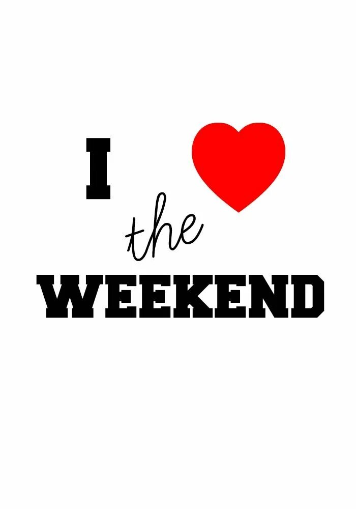 Weekend weekend we can. Надпись уикенд. Weekend картинки. Уикенд рисунок. The weekend рисунок.