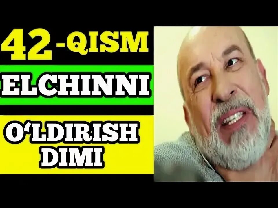 Elchining qizi qism uzbek tilida