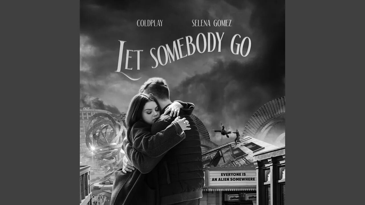 Lets somebody. Coldplay selena Gomez. Coldplay x selena Gomez - Let Somebody go. Let Somebody go. Album Art 100 суперхитов Coldplay, selena Gomez - Let Somebody go.