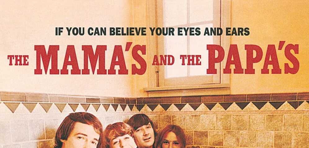 If you can believe your Eyes and Ears the mamas the Papas. 1966 If you can believe your Eyes and Ears. The mamas and Papas if you can believe your Eyes and Ears обложка. The mamas and the Papas 2023.