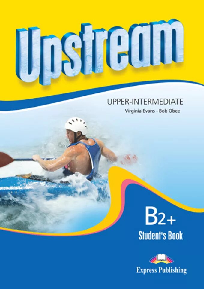 C1 student s book. Upstream b2+ students book OZON. Upstream Upper Intermediate. Upstream учебник. Upstream Intermediate.