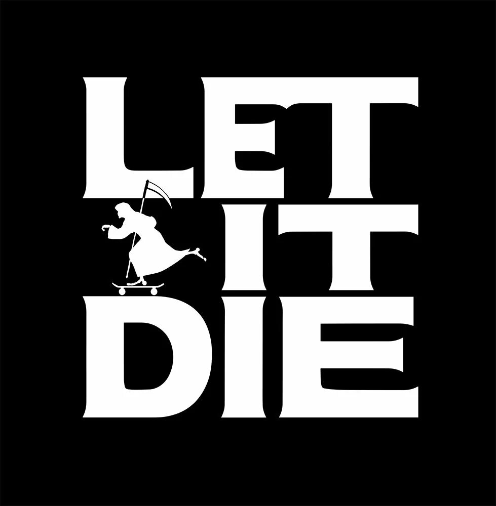 Let me die i know. Die надпись. Let. Die картинки. Died картинка надпись.