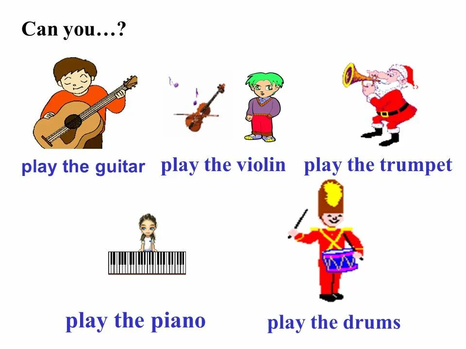 What can he do. Play the piano play the guitar. he plays the guitar. can play the guitar. can you play the guitar.