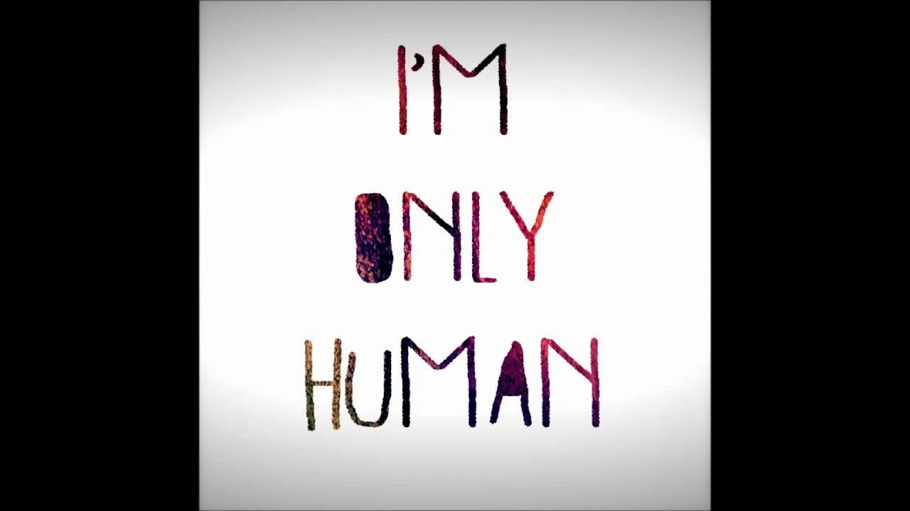 Only human todd. Todd Burns only Human обложка. I am only Human. Im only Human Мем. Only Human опенинг.