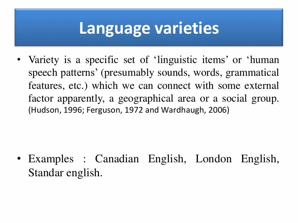 English language varieties. Varieties of language. language varieties special language.