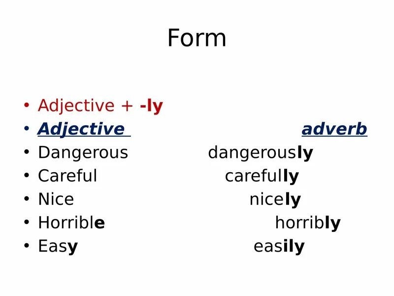 Easy прилагательное наречие. Dangerous наречие. Easy наречие easily. Adjective Dangerous adverb. Easy наречие