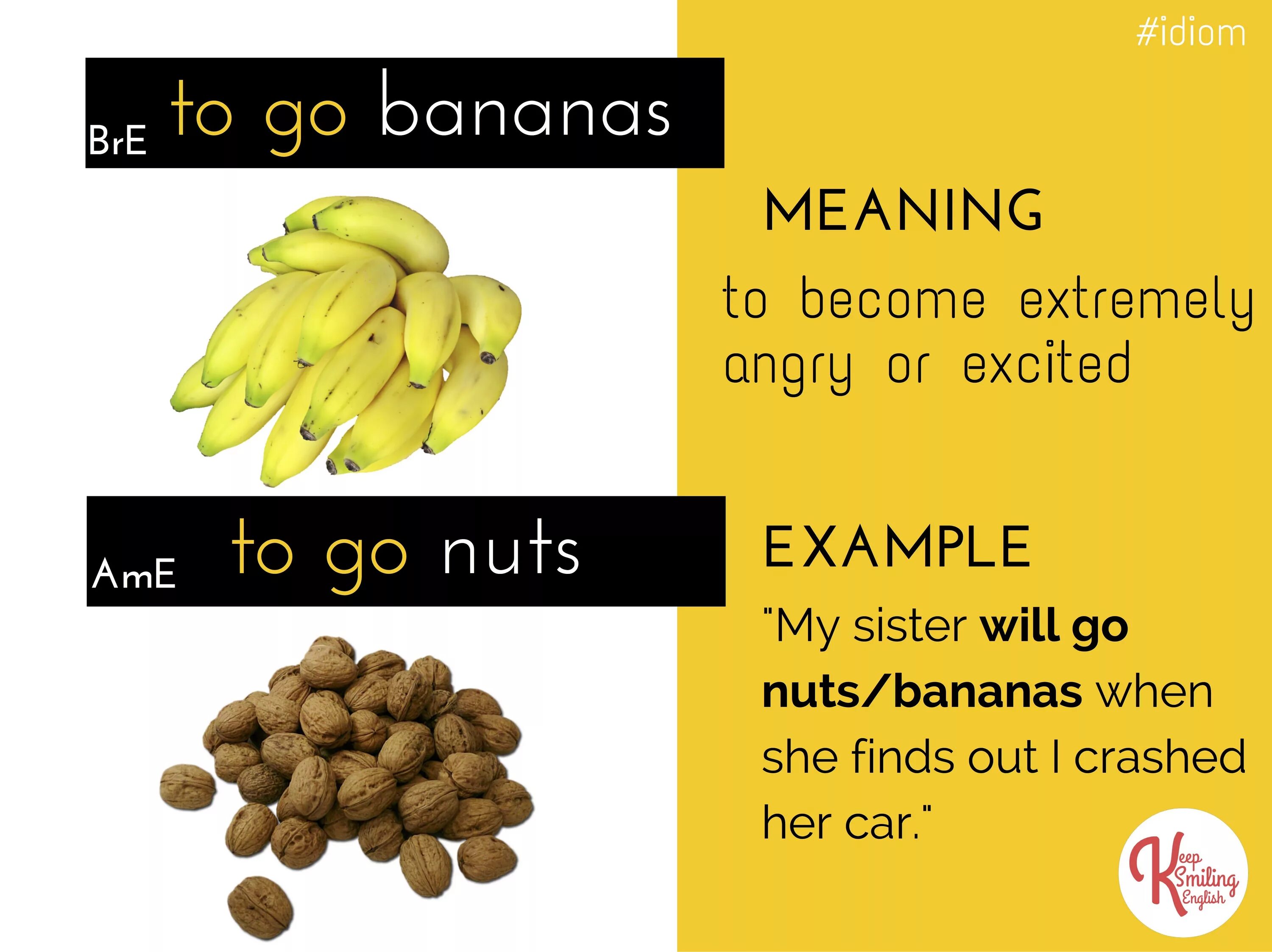 Go Bananas идиома. Идиомы на английском go Bananas. Английский язык. Идиомы. To go Nuts идиома. To be one s means