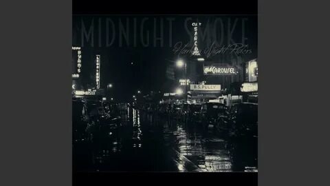 Midnight smoke