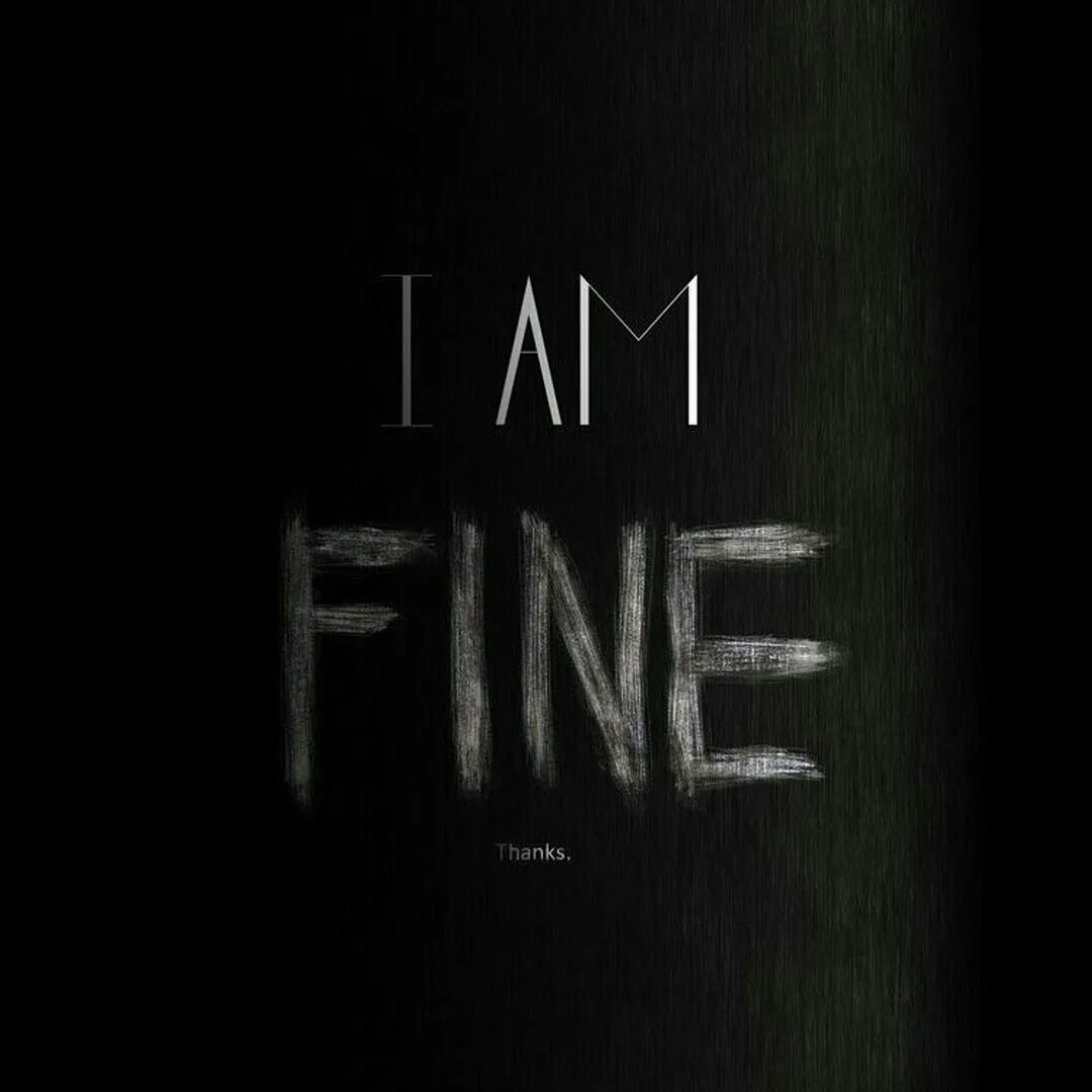 I am fine two. I&#039;m fine. i am fine картинка. i&#039;m ok обои на телефон. картинка на аву i fine.
