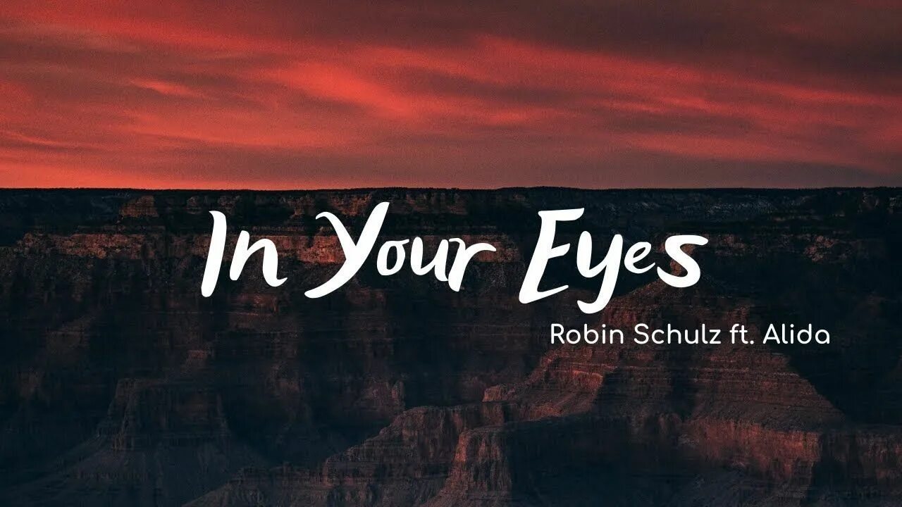 In your Eyes Robin Schulz Alida. In your Eyes Робин Шульц. Robin Schulz feat. Alida. Robin Schulz in your Eyes Lyrics ft. Alida.