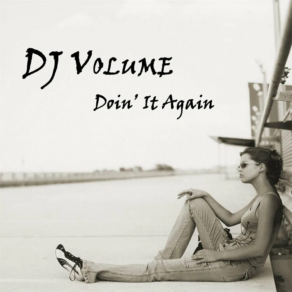 Lets all chant dj. DJ Volume. DJ Volume Let's all Chant. DJ Valium - Doin it again обложка. Again dk обложка.