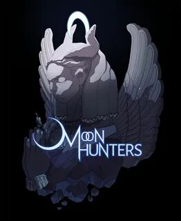 Moon hunters