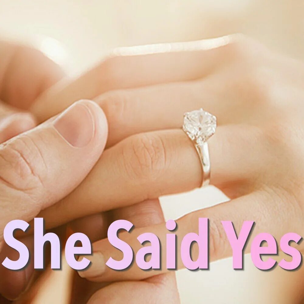 I have said yes. She said. She said Yes. She said Yes надпись. She said Yes картинка.