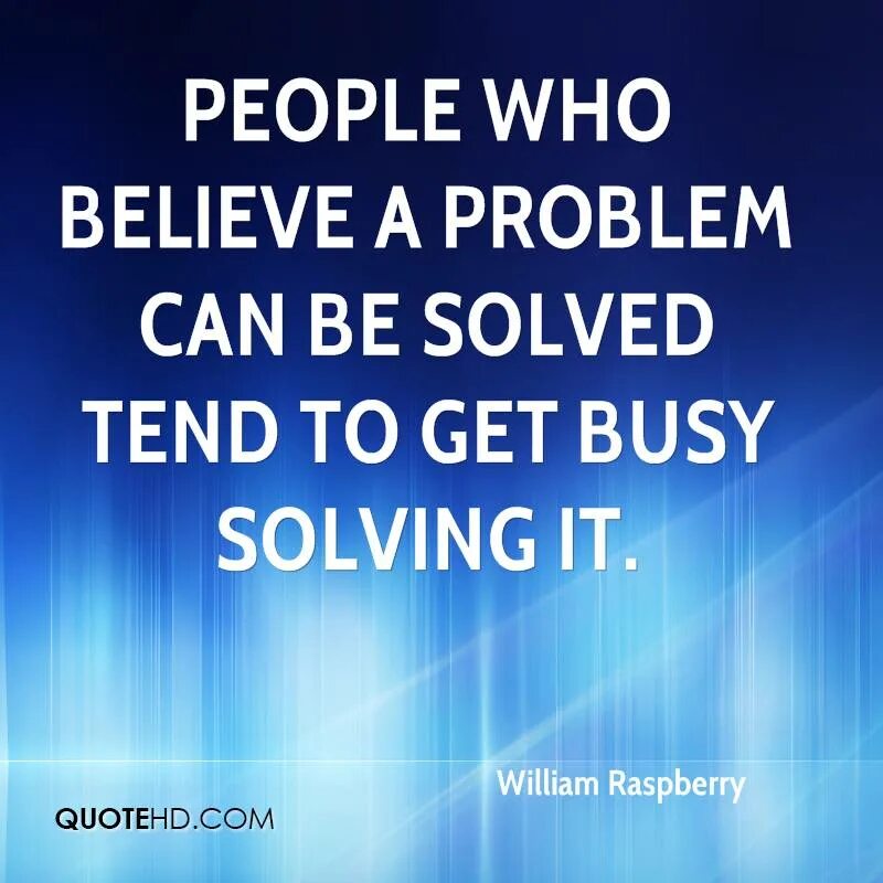 Quotes about problems. Sayings about problems. Quotes about Life problems. Solve a problem quotation.